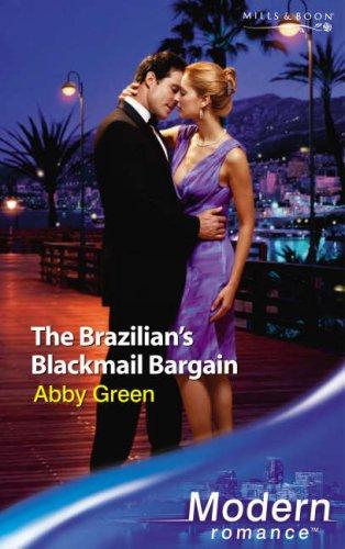 The Brazilian's Blackmail Bargain (Modern Romance)