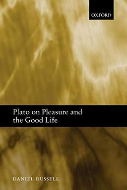 Plato on Pleasure and the Good Life