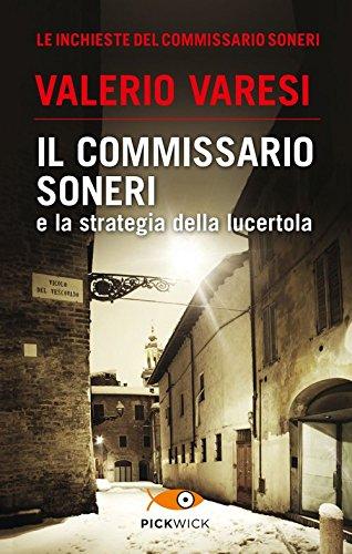 Il commissario soneri e la strategia della lucertola