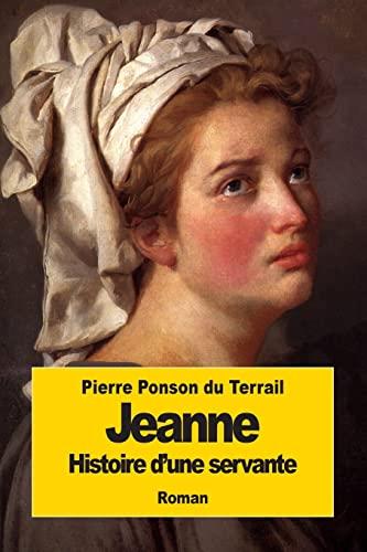 Jeanne: Histoire d'une servante