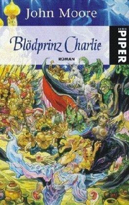 Blödprinz Charlie: Roman