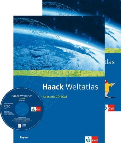 Haack Weltatlas für Sekundarstufe I und II: Haack Weltatlas für Bayern. Sekundarstufen I und II: mit CD-ROM und Arbeitsheft Kartenlesen