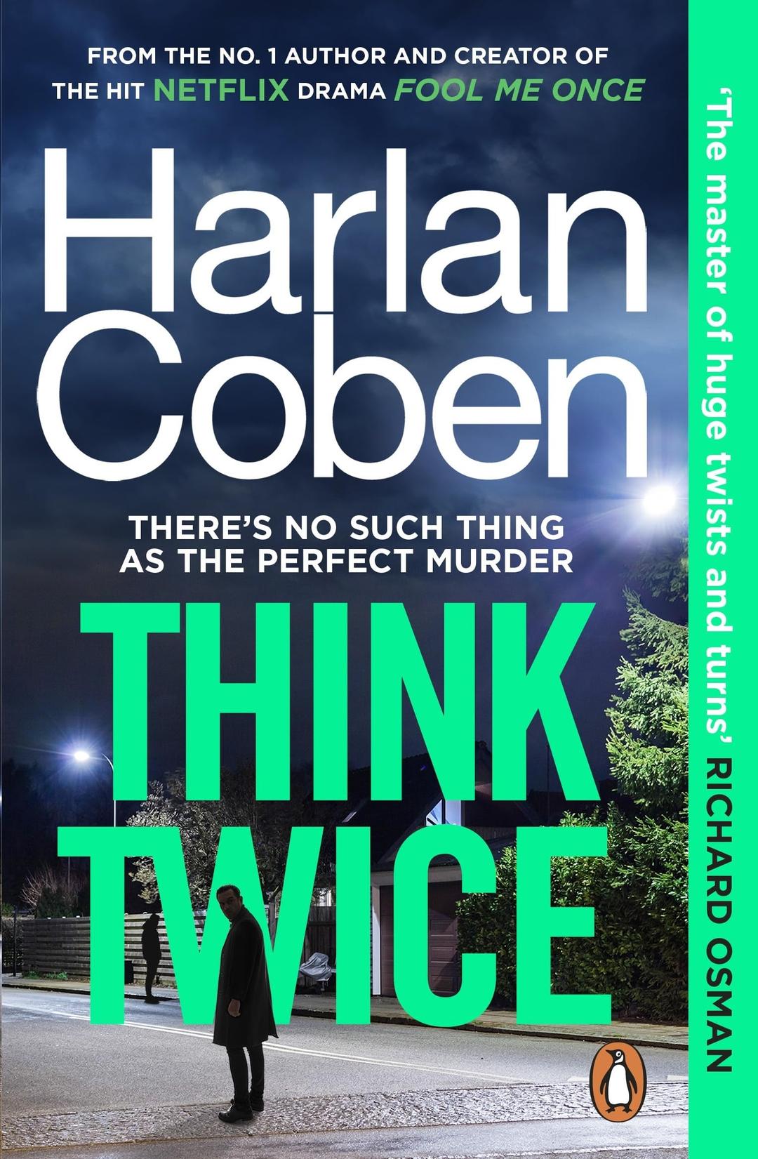 Think Twice: From the #1 bestselling creator of the hit Netflix series Fool Me Once