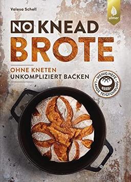 No-Knead-Brote: Unkompliziert backen ohne Kneten. Wenig Hefe, lange Teigführung