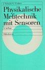 Physikalische Messtechnik mit Sensoren