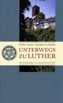 Unterwegs zu Luther