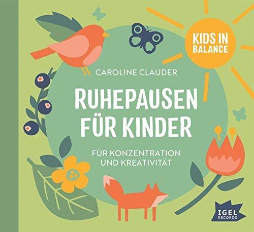 Ruhepausen für Kinder. Für innere Stille und innere Stärke: Kids in Balance