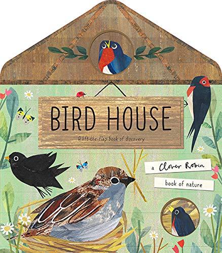 Walden, L: Bird House (A Clover Robin Book of Nature)