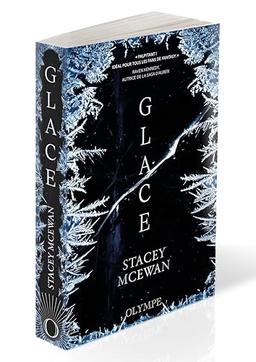 La trilogie des glaces. Vol. 1. Glace