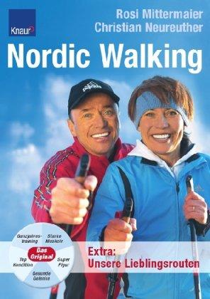 Nordic Walking: Ganzjahrestraining;Starke Muskeln; Gesunde Gelenke; Top Kondition; Super Figur: Ganzjahrestraining, Starke Muskeln, Top Kondition, Super Figur, Gesunde Gelenke