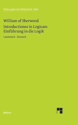 Einführung in die Logik. Introductiones in Logicam.: Lateinisch - Deutsch (Philosophische Bibliothek)