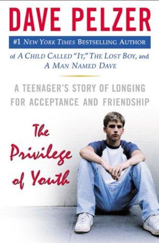 The Privilege of Youth (Dave Pelzer)