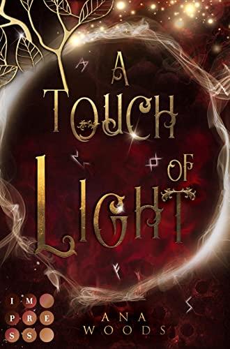 A Touch of Light (Der geheime Orden von New Orleans 2): Romantische Urban Fantasy über eine magisch Begabte und ihren Kampf gegen die Dunkelheit