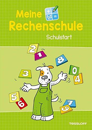 Meine Rechenschule Schulstart: Farben, Formen, Mengen, erste Zahlen