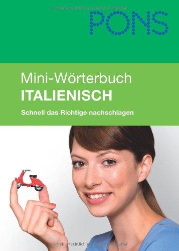 PONS Mini-Wörterbuch Italienisch: Schnell das Richtige nachschlagen