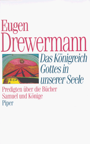 Das Königreich Gottes in unserer Seele. Predigten über die Bücher Samuel und Könige