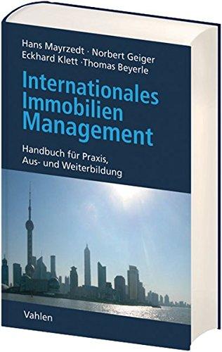 Internationales Immobilienmanagement: Handbuch für Praxis, Aus- und Weiterbildung