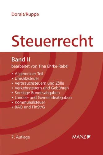 Grundriss des Österreichischen Steuerrechts - Band II: Umsatzsteuer, Verbrauchsteuern, Bewertungsrecht, Verkehrsteuern, Kommunalsteuer, Finanzstrafrecht, plus: Zollrecht