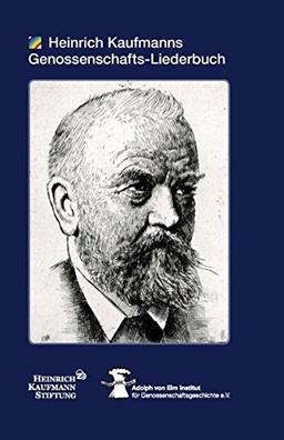 Heinrich Kaufmanns Genossenschafts-Liederbuch