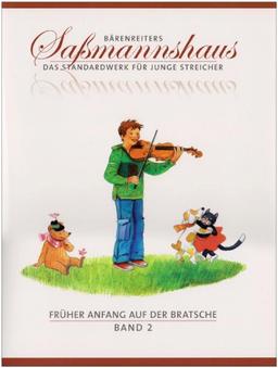 Früher Anfang auf der Bratsche 2: Die Bratschenschule für Kinder ab 4 Jahre. 19 Kapitel. Mit zahlreichen Volks- und Kinderliedern sowie Tanzformen, mehrere zweistimmig