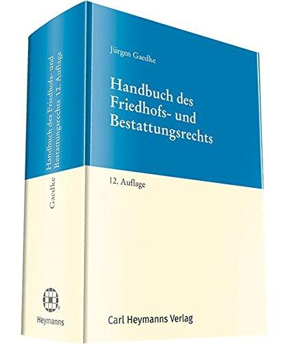 Handbuch des Friedhofs- und Bestattungsrecht