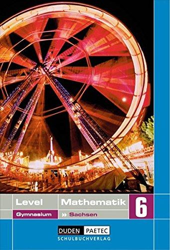 Level Mathematik - Gymnasium Sachsen: 6. Schuljahr - Schülerbuch