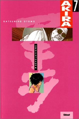 Akira. Vol. 7. Révélations