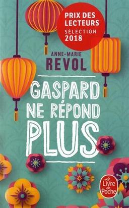 Gaspard ne répond plus