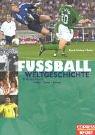 Fussball-Weltgeschichte: 1846 bis heute