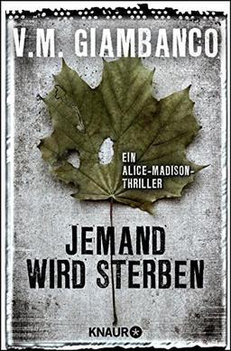 Jemand wird sterben: Ein Alice-Madison-Thriller