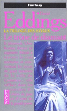 La trilogie des joyaux, N°  1 : Le trône de diamant (Science Fiction)