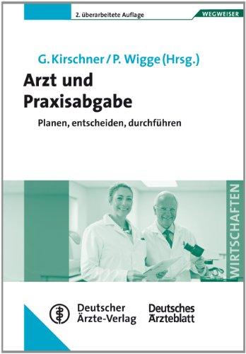 Arzt und Praxisabgabe: Planen, entscheiden, durchführen