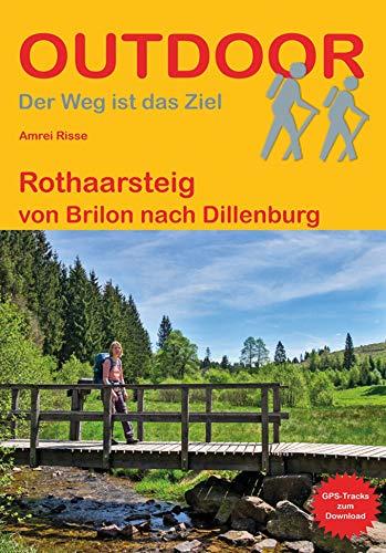 Rothaarsteig: von Brilon nach Dillenburg (Outdoor Wanderführer)