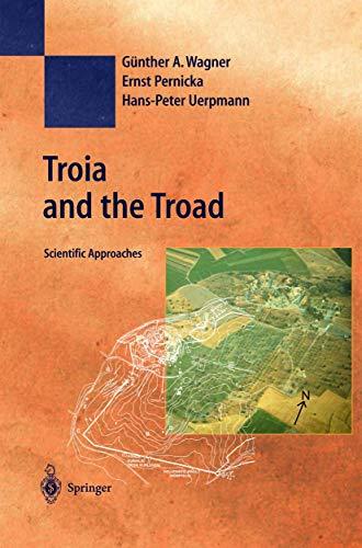 Troia and the Troad: Scientific Approaches (Natural Science in Archaeology)