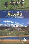 Allgäu. Das Reisehandbuch zur südlichsten Ferienregion Deutschlands