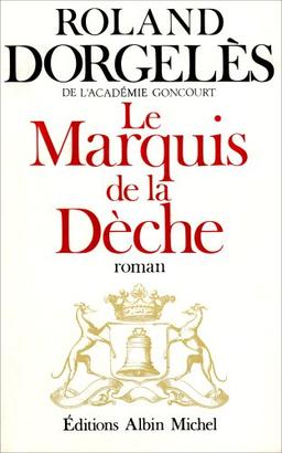 Le marquis de la dèche