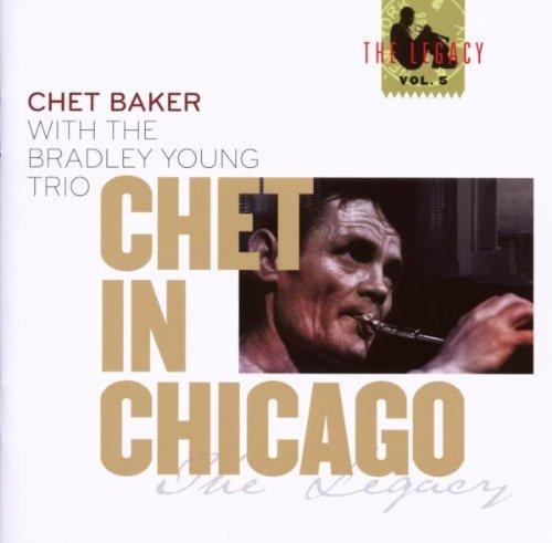 Chet in Chicago (the Legacy Vol.5)