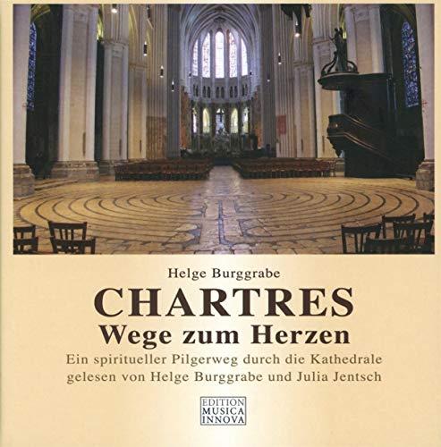 Chartres-Wege Zum Herzen