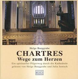 Chartres-Wege Zum Herzen