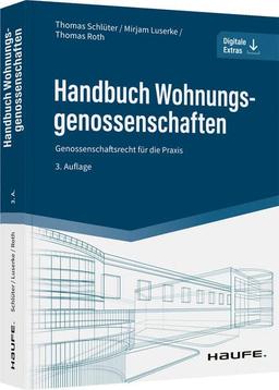 Handbuch Wohnungsgenossenschaften: Genossenschaftsrecht für die Praxis (Haufe Fachbuch)