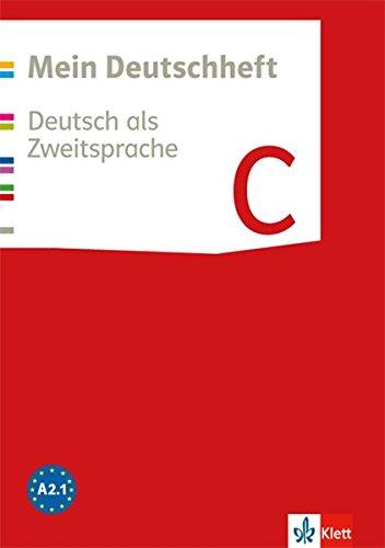 Mein Deutschheft / Arbeitsheft C: Deutsch als Zweitsprache / Klasse 5-10