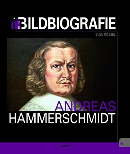 Andreas Hammerschmidt: Bildbiografie