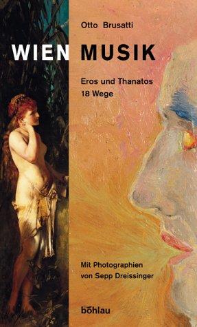 Wien. Musik. Eros und Thanatos. 18 Wege