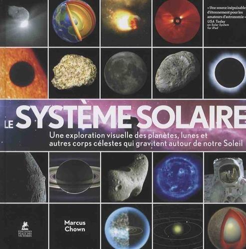 Le Système solaire : une exploration visuelle des planètes, des lunes et autres corps célestes qui gravitent autour de notre Soleil