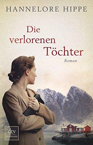 Die verlorenen Töchter: Roman