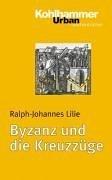 Byzanz und die Kreuzzüge (Urban-Taschenbucher)