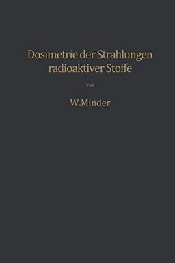 Dosimetrie der Strahlungen Radioaktiver Stoffe