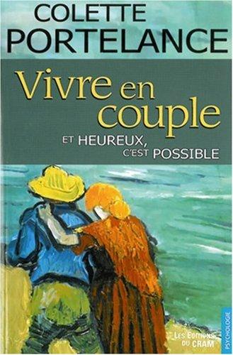 Vivre en Couple... et Heureux, C'Est Possible