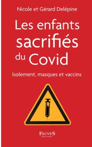 Les enfants sacrifiés du Covid : isolement, masques et vaccins