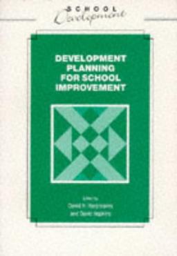 Development Planning for School Improvement (School Development)